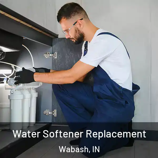  Water Softener Replacement Wabash, IN